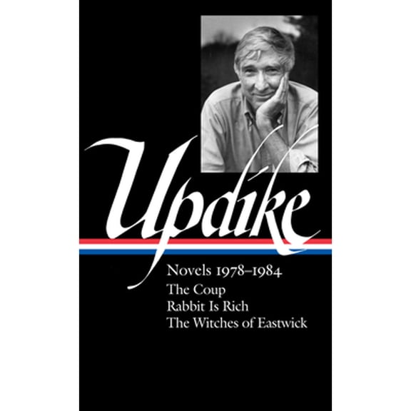 Pre-Owned John Updike: Novels 1978-1984 (Loa #339): The Coup / Rabbit Is Rich / The Witches of Eastwick (Hardcover) 159853677X 9781598536775