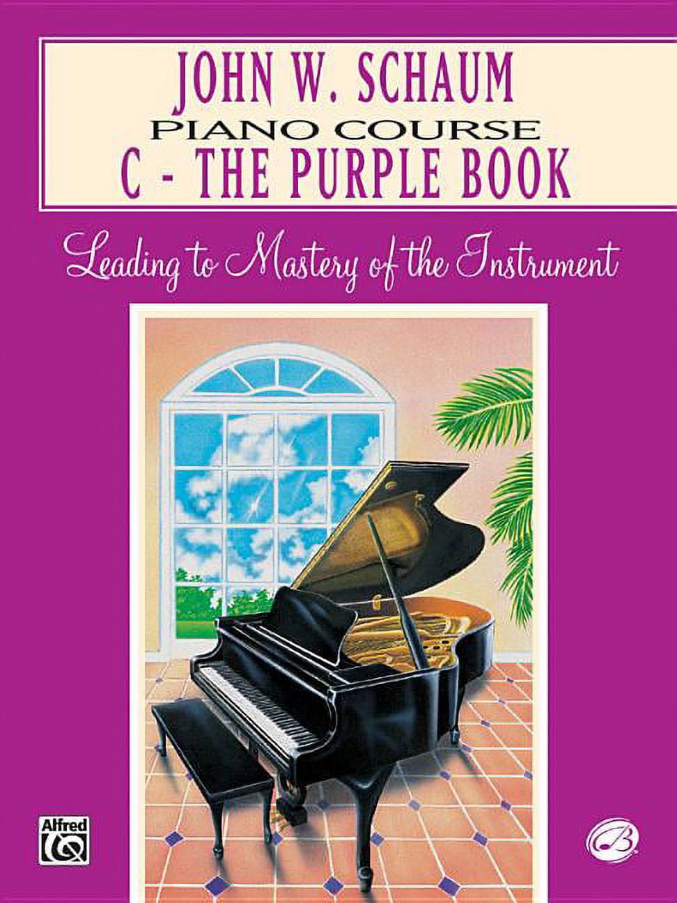 JOHN W SCHAUM John W. Schaum Piano Course: C -- The Purple Book