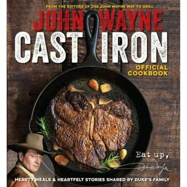Pre-Owned Official John Wayne Cast Iron Cookbook, The Paperback