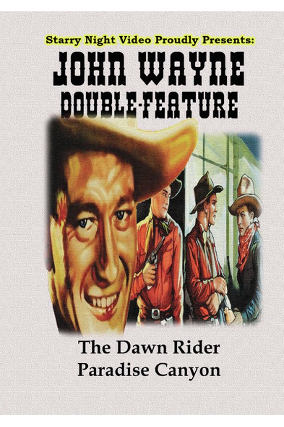John Wayne Double Feature #10 (The Dawn Rider / Paradise Canyon)
