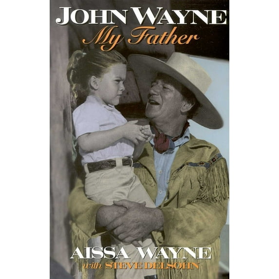 John Wayne: My Father, (Paperback)
