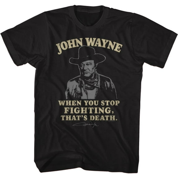 John Wayne That's Death Black Adult T-Shirt Xlt