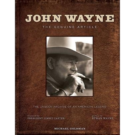 Pre-Owned John Wayne: The Genuine Article (Hardcover) 1608871169 9781608871162