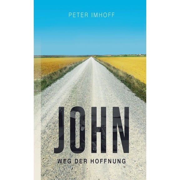John: Weg der Hoffnung, (Paperback)