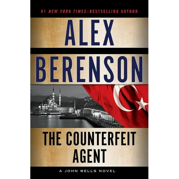 John Wells Novels: The Counterfeit Agent (Hardcover)