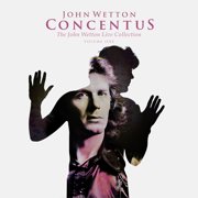 John Wetton - Concentus The John Wetton Live Collection Vol 1 - Music & Performance - CD