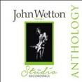 thumbnail image 1 of John Wetton - Studio Recordings Anthology - Music & Performance - CD, 1 of 2