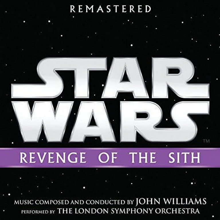 Star Wars: Episode III Revenge Of The Sith (Complete Motion Picture Score)  — John Williams