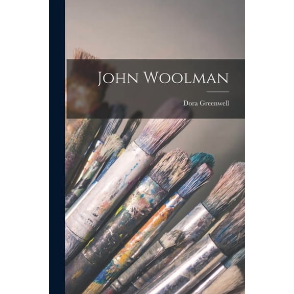 John Woolman, (Paperback)