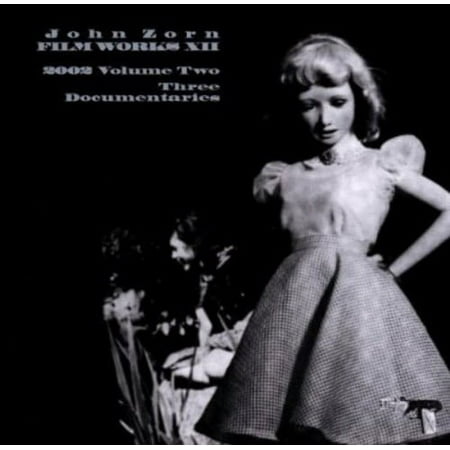 John Zorn - Filmworks, Vol. XII: Three Documentaries - Music & Performance - CD
