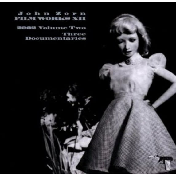 John Zorn - Filmworks, Vol. XII: Three Documentaries - Music & Performance - CD