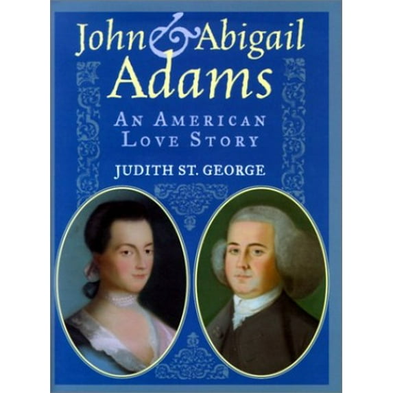 Pre-Owned John and Abigail Adams : An American Love Story 9780823415717