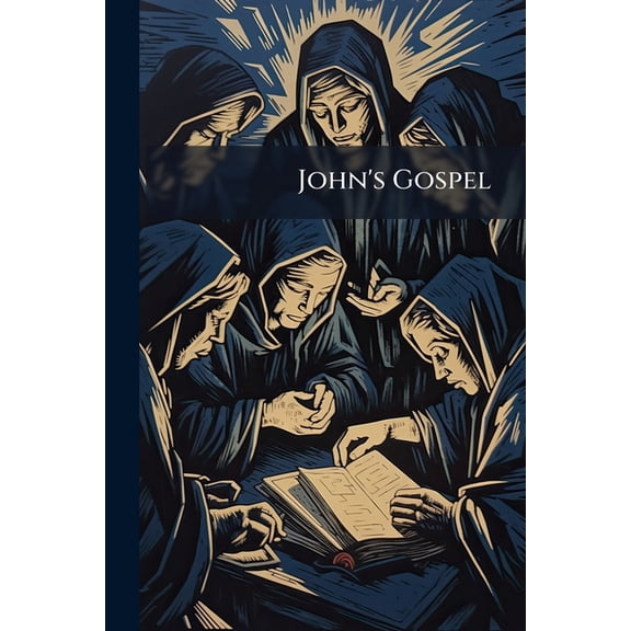 John's Gospel : The Greatest Book in the World; Suggestions for the Study of the Gospel by Individuals and in Groups (Paperback)