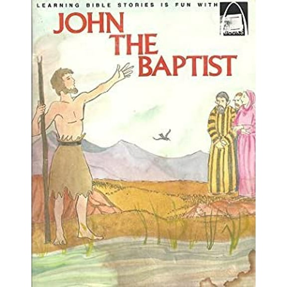 Pre-Owned John the Baptist: Mark 1:1-9, 6:17-29, Luke 3:1-21, 7:19-23, Matthew 3, 14:1-12 (Paperback) 057006189X 9780570061892