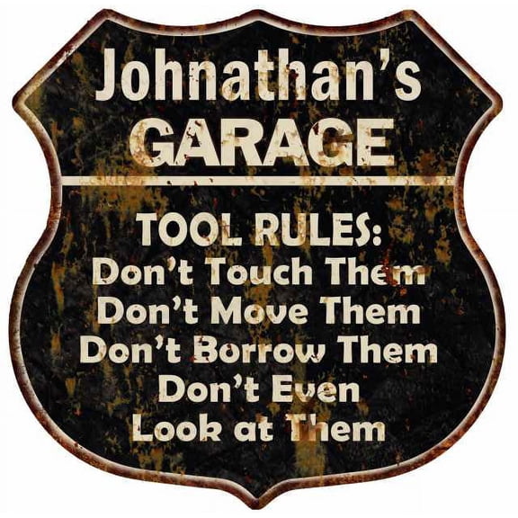 Johnathan's Garage Tool Rules Sign Shield Metal Gift 211110003497