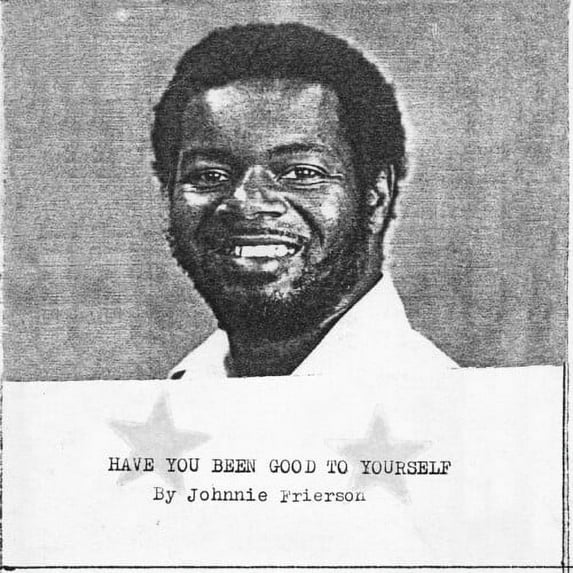 Johnnie Frierson - Have You Been Good To Yourself - Music & Performance - Vinyl