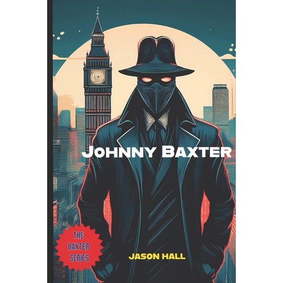 Johnny Baxter Johnny Baxter: The Japanese Invasion, (Paperback)