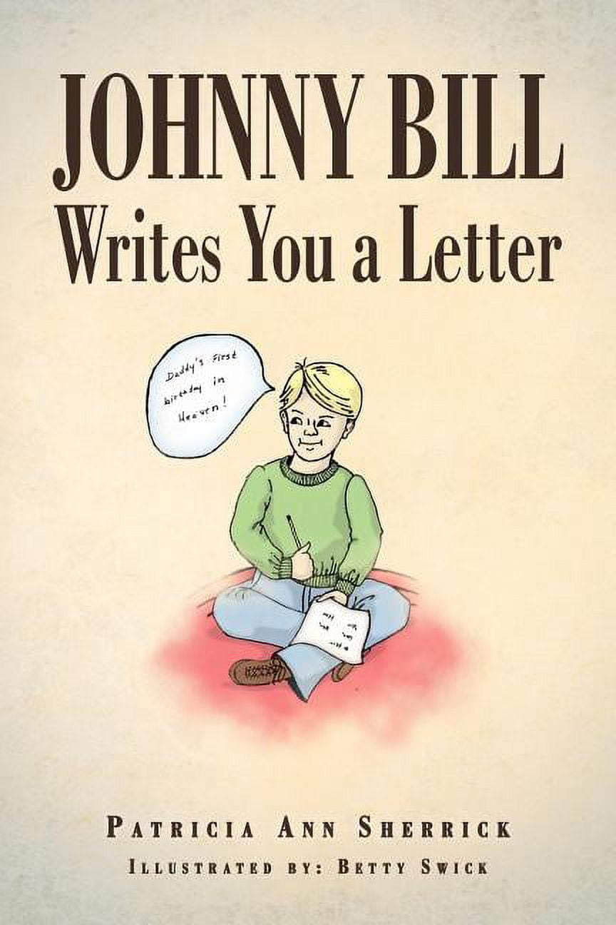 Johnny Bill Writes You a Letter, (Paperback)