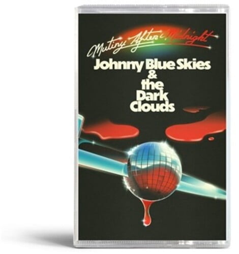 Johnny Blue Skies & the Dark Clouds - Mutiny After Midnight - Music & Performance - Cassette