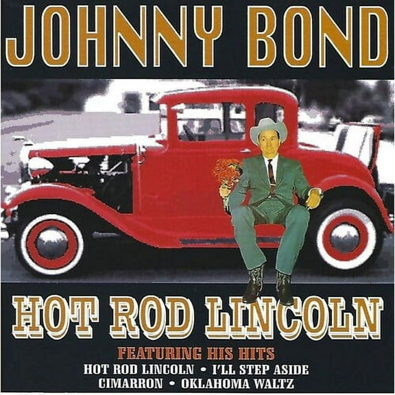 Johnny Bond - Hot Rod Lincoln - Music & Performance - CD