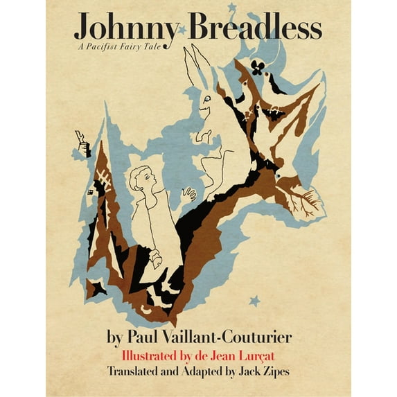 Johnny Breadless: A Pacifist Fairy Tale (Hardcover)