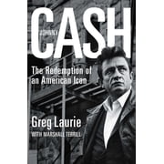Johnny Cash The Redemption of an American Icon, Paperback