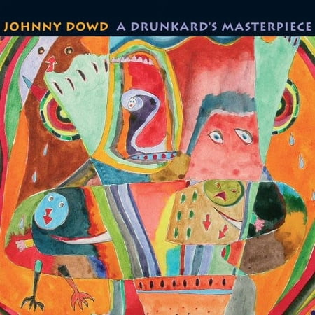 Johnny Dowd - A Drunkard's Masterpiece - Music & Performance - CD