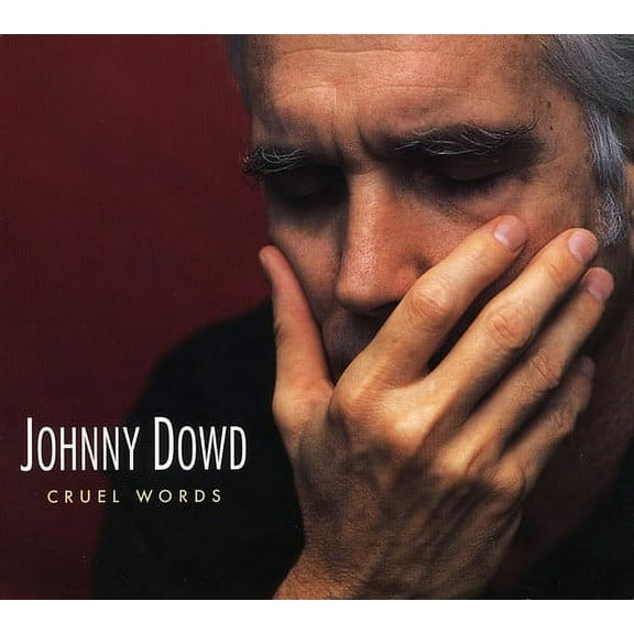 Johnny Dowd - Cruel Words - Music & Performance - CD