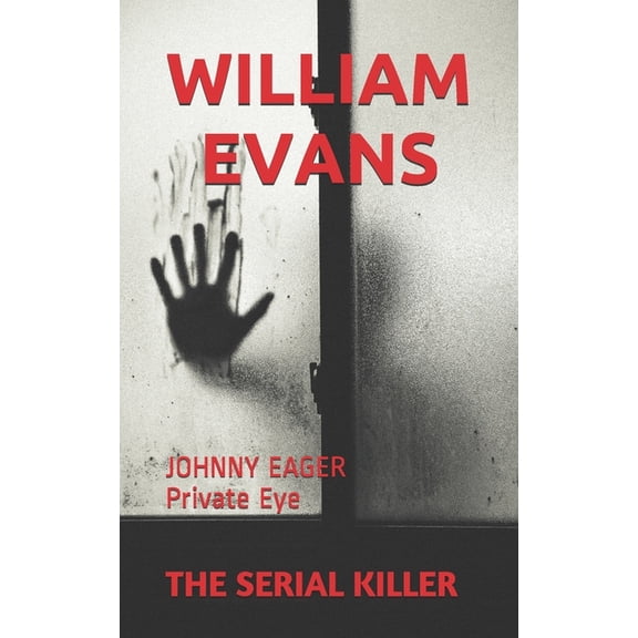 Johnny Eager Private Eye: The Serial Killer (Paperback)