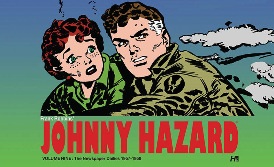 Johnny Hazard Dailies Hc: Johnny Hazard the Newspaper Dailies Volume 9 (Hardcover) - image 1 of 1