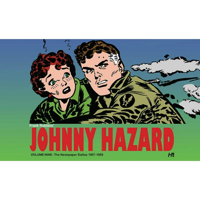 Johnny Hazard Dailies Hc: Johnny Hazard the Newspaper Dailies Volume 9 (Hardcover)
