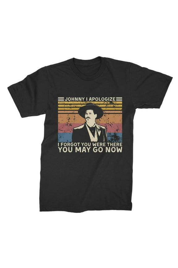 Johnny I Apologize I Forgot You Were There You May Go Now Vintage T Shirt, Movie Film Gift Fan Shirt