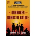 thumbnail image 1 of Johnny Joey Jones: Unbroken Bonds of Battle: A Modern Warriors Book of Heroism, Patriotism, and Friendship (Hardcover), 1 of 4
