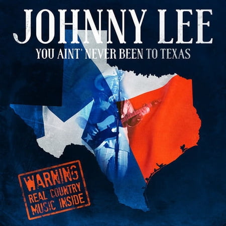 Johnny Lee - You Ain't Never Been To Texas - Country - CD