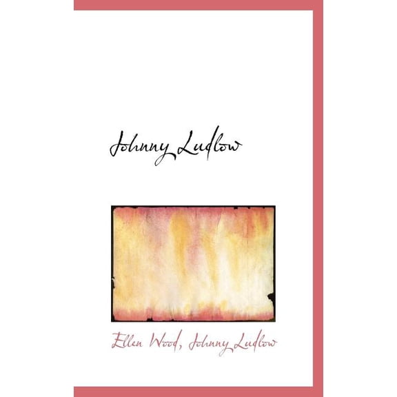 Johnny Ludlow (Hardcover)