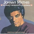 thumbnail image 1 of Johnny Mathis - 16 Most Requested Songs - Music & Performance - CD, 1 of 2