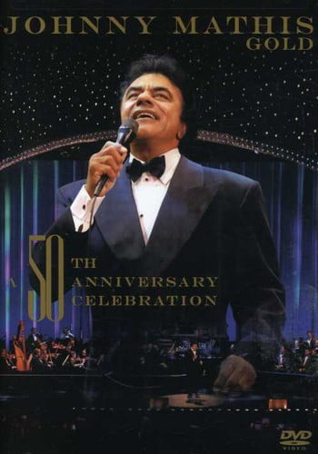 Johnny Mathis Gold: A 50th Anniversary Celebration (DVD), Sony Uk, Music & Performance