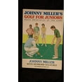 thumbnail image 1 of Pre-Owned Johnny Miller's Golf for Juniors Paperback, 1 of 1