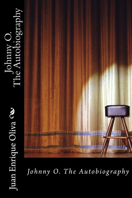 Johnny O. the Autobiography