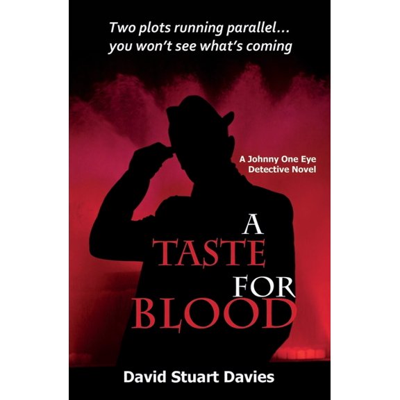 Johnny (One Eye) Hawke A Taste for Blood, Book 6, (Paperback)