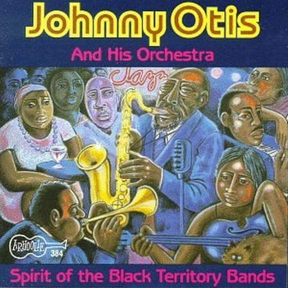 Johnny Otis - Spirit of Black Territory Bands - Blues - CD