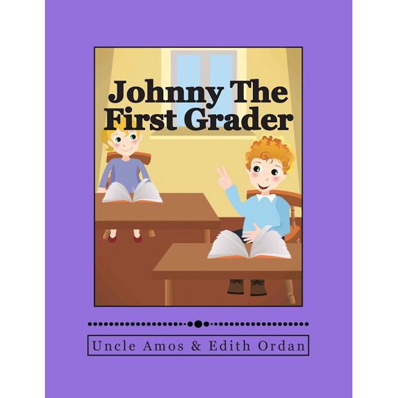 Johnny The First Grader (Paperback)