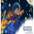 thumbnail image 1 of Johnny the space kid, (Hardcover), 1 of 1