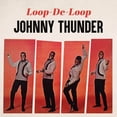 thumbnail image 1 of Johnny Thunder - Loop De Loop - Music & Performance - CD, 1 of 2