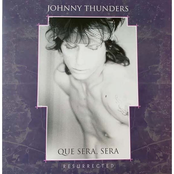 Johnny Thunders ‎– Que Sera Sera - Resurrected LP