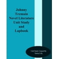 thumbnail image 1 of Johnny Tremain Novel Literature Unit Study and Lapbook, (Paperback), 1 of 1