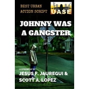 Johnny Was A Gangster (Paperback)