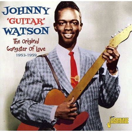 Johnny Watson Guitar - Original Gangster Of Love 1953-1959 - Music & Performance - CD