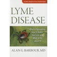 thumbnail image 1 of Johns Hopkins Press Health Books (Paperback): Lyme Disease: Why It's Spreading, How It Makes You Sick, and What to Do about It (Paperback), 1 of 1