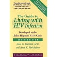 thumbnail image 1 of Johns Hopkins Press Health Books (Paperback): The Guide to Living with HIV Infection (Hardcover), 1 of 1